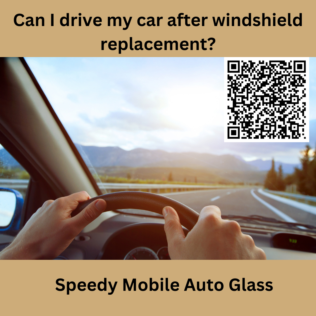 Can I Drive My Car After Windshield Replacement?